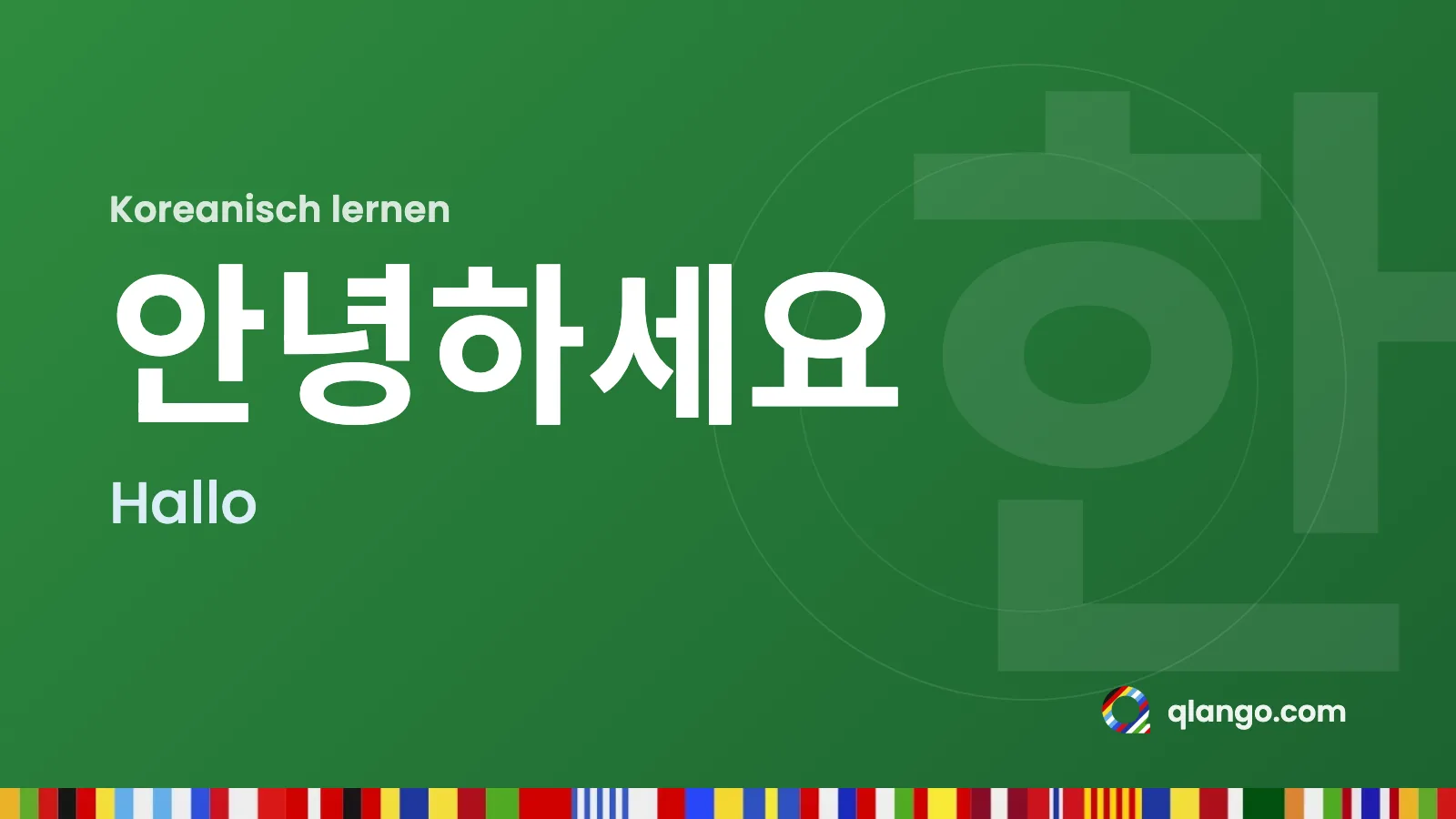 Koreanisch lernen: 안녕하세요 heißt „Hallo“