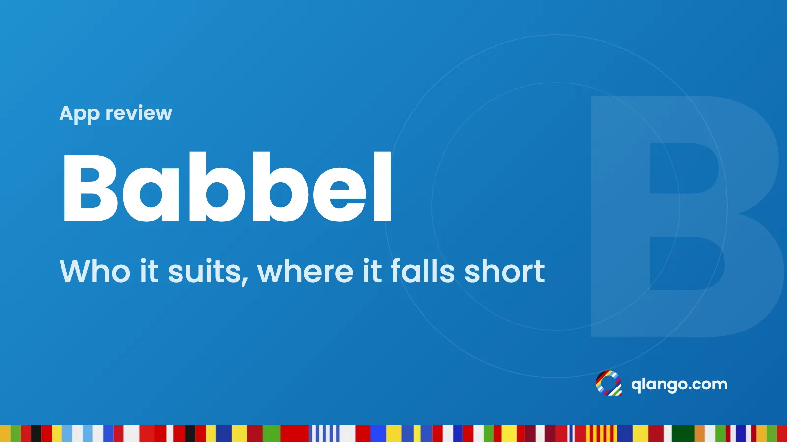 Babbel: Who it suits, where it falls short