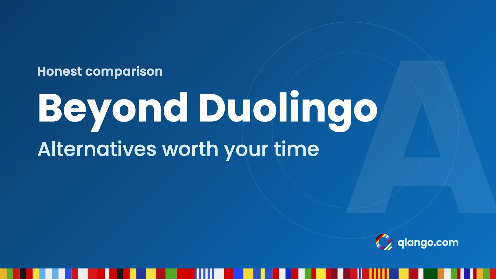 Beyond Duolingo: Alternatives worth your time