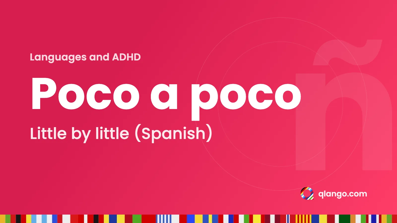 Typographic card with the Spanish phrase Poco a poco, meaning little by little, for a guide to learning a language with ADHD