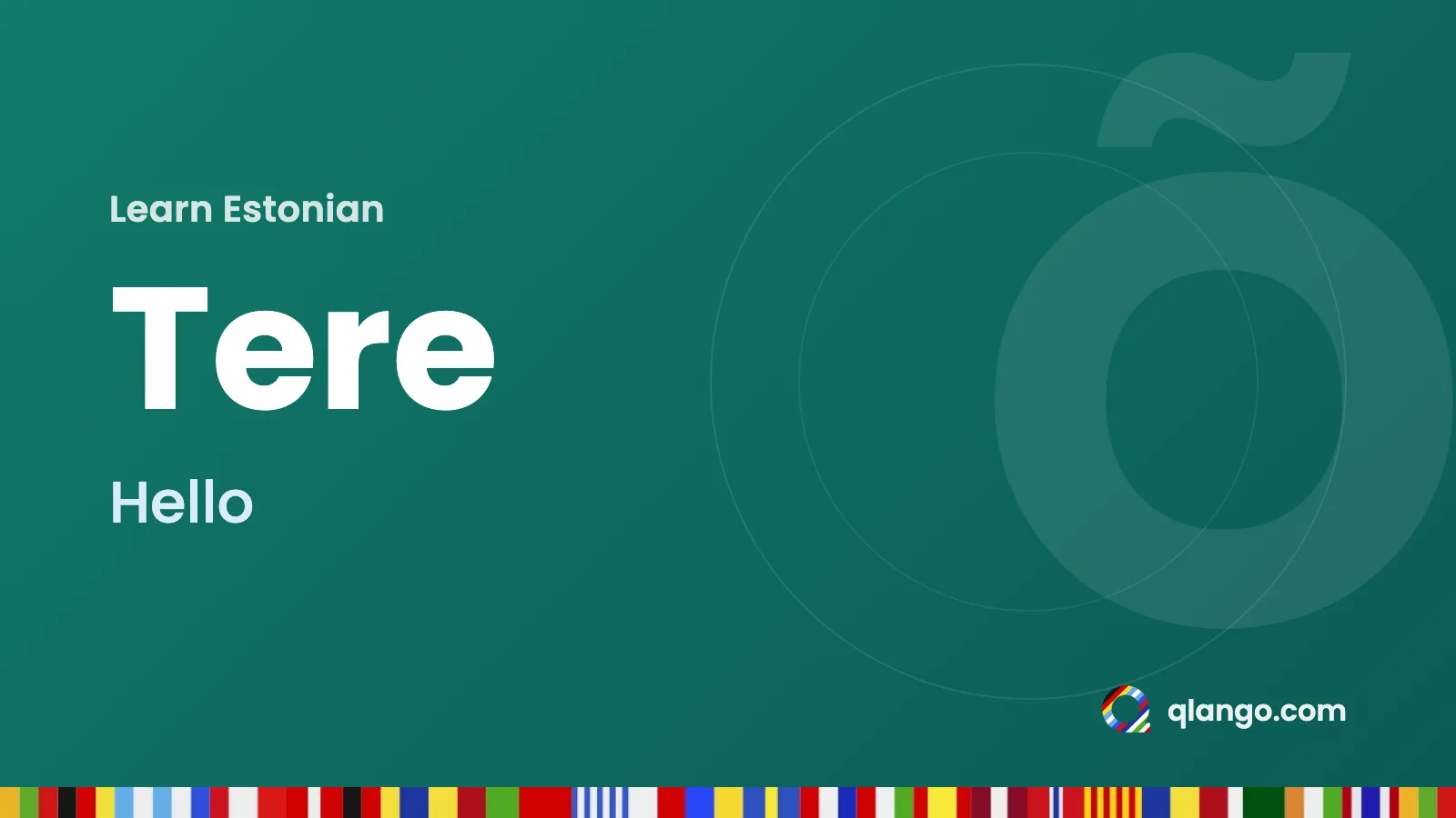 Learn Estonian: “Tere” means hello in Estonian