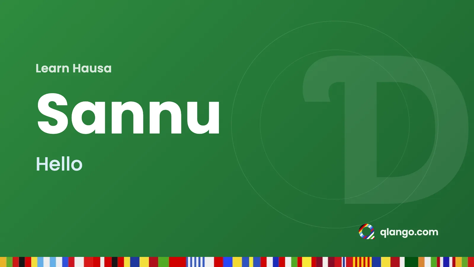 Learn Hausa: “Sannu” means hello in Hausa