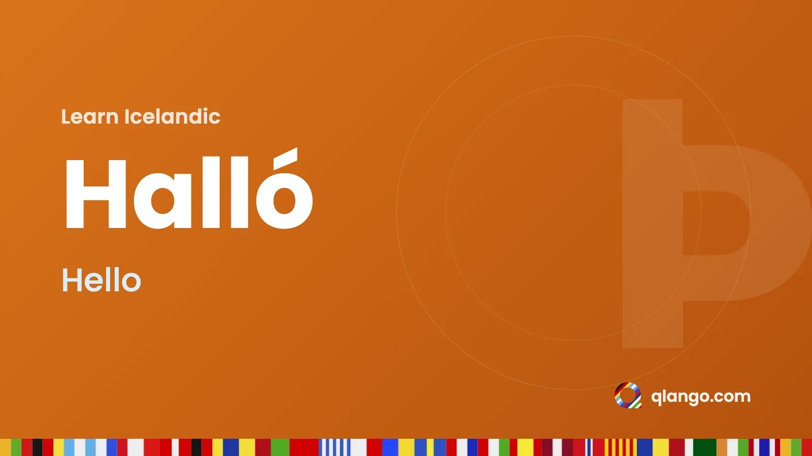 Learn Icelandic: “Halló” means hello in Icelandic