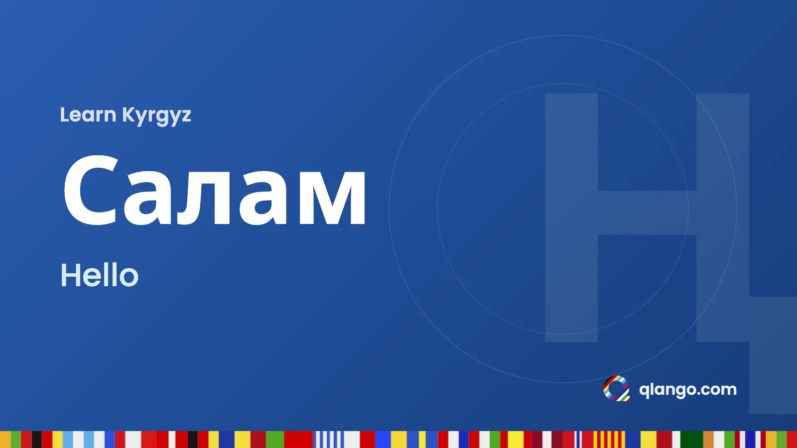 Learn Kyrgyz: “Салам” means hello in Kyrgyz