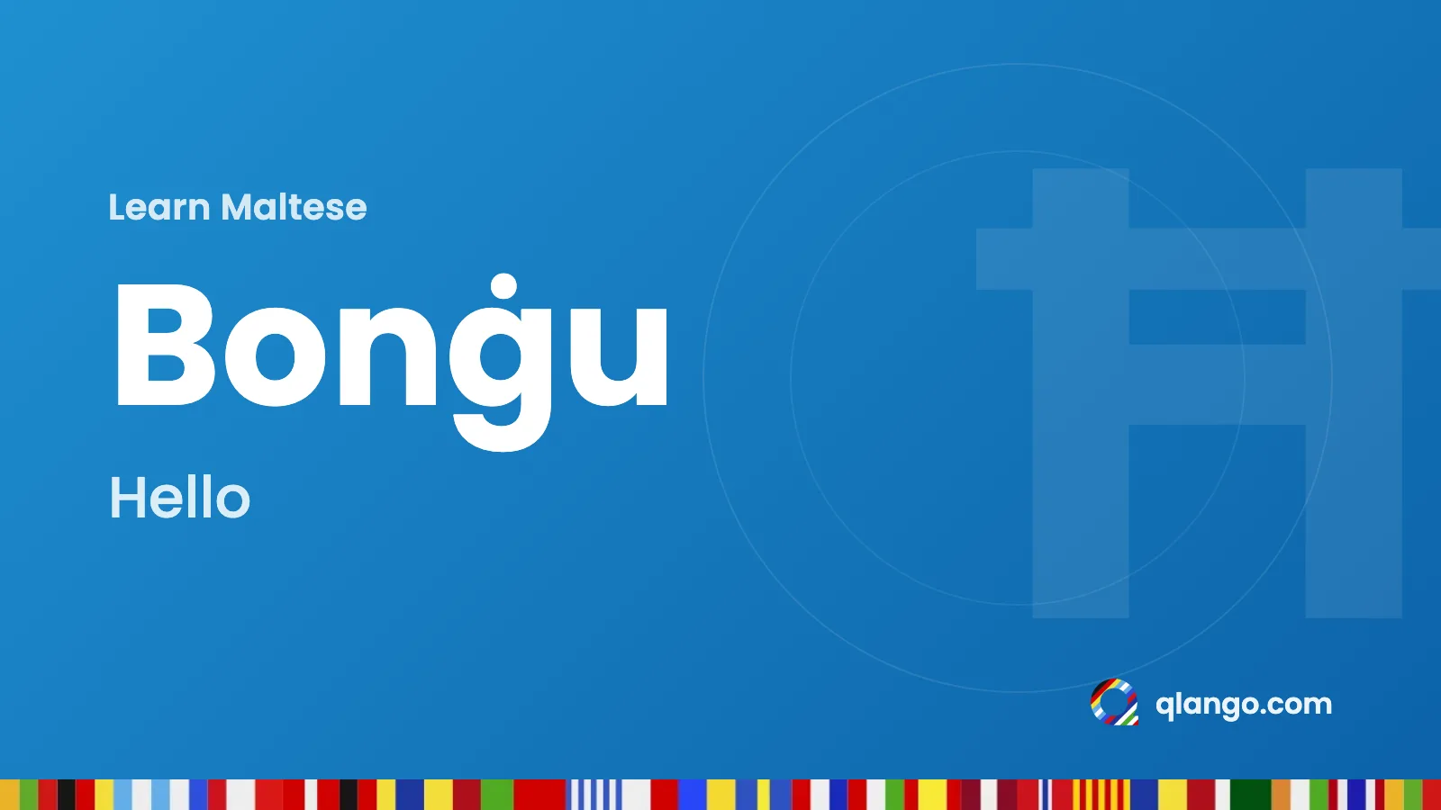 Learn Maltese: “Bonġu” means hello in Maltese