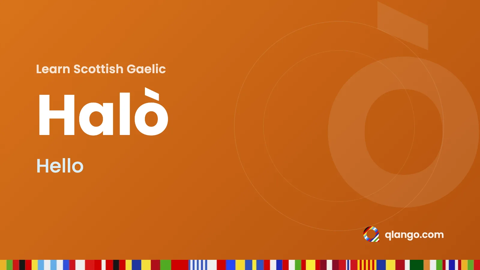 Learn Scottish Gaelic: “Halò” means hello in Scottish Gaelic