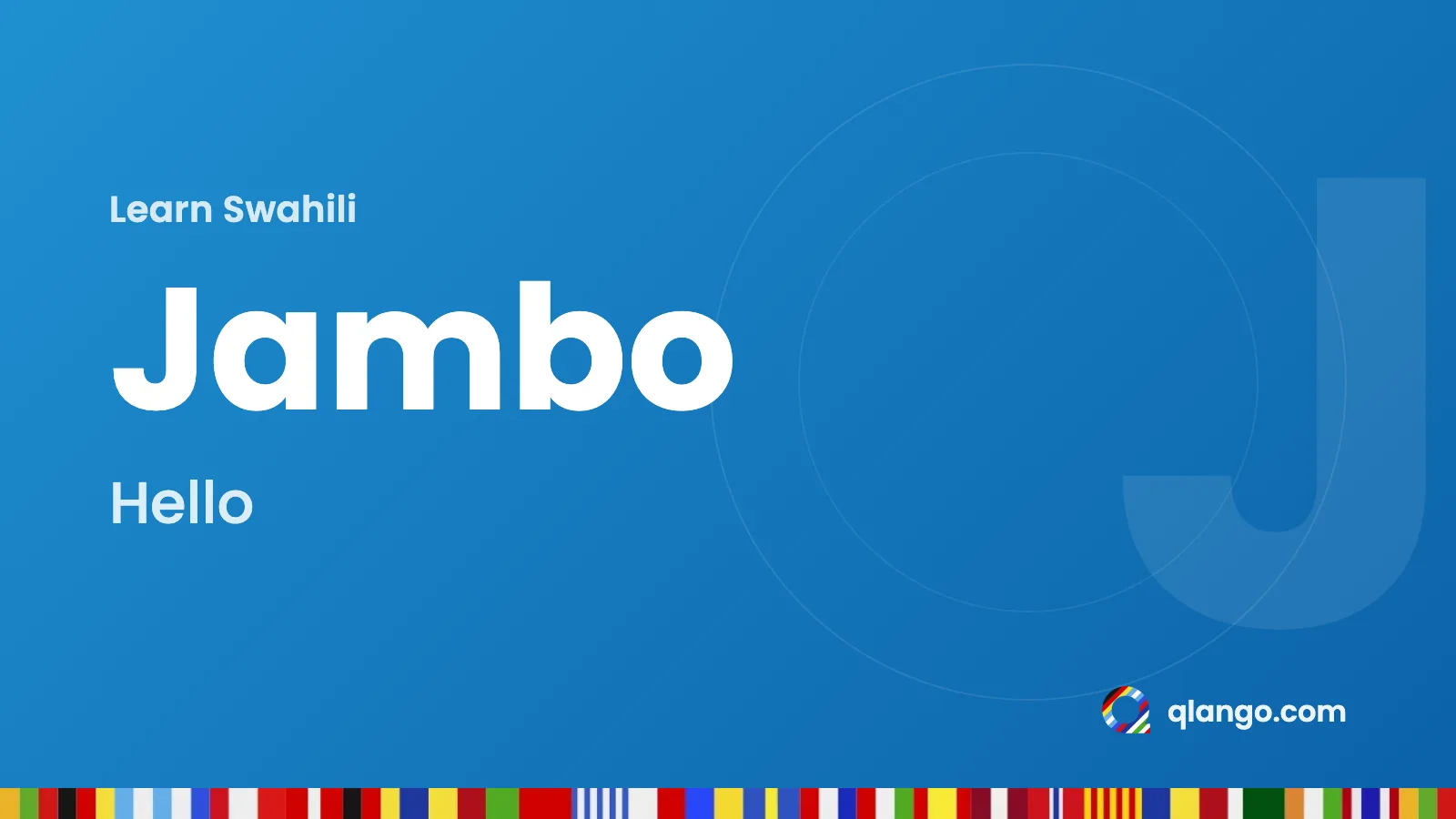Learn Swahili: “Jambo” means hello in Swahili