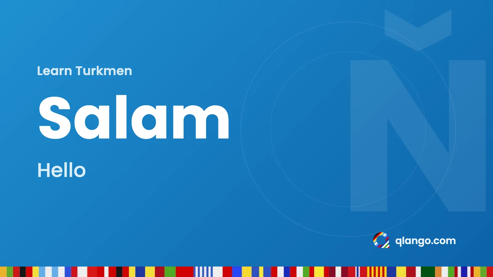 Learn Turkmen: “Salam” means hello in Turkmen