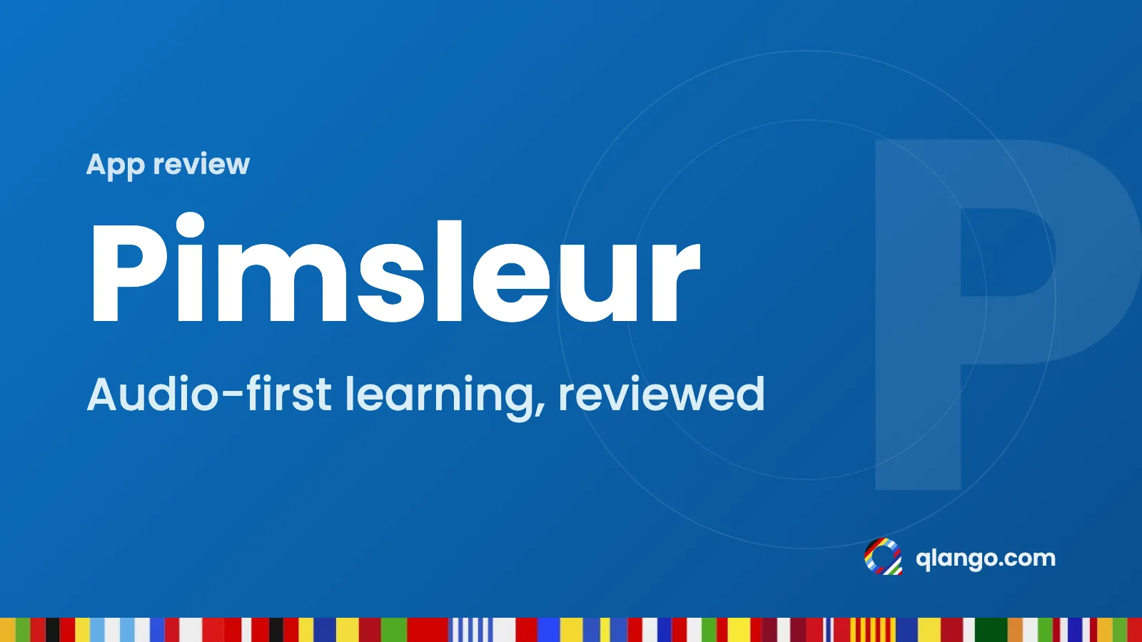 Pimsleur: Audio-first learning, reviewed