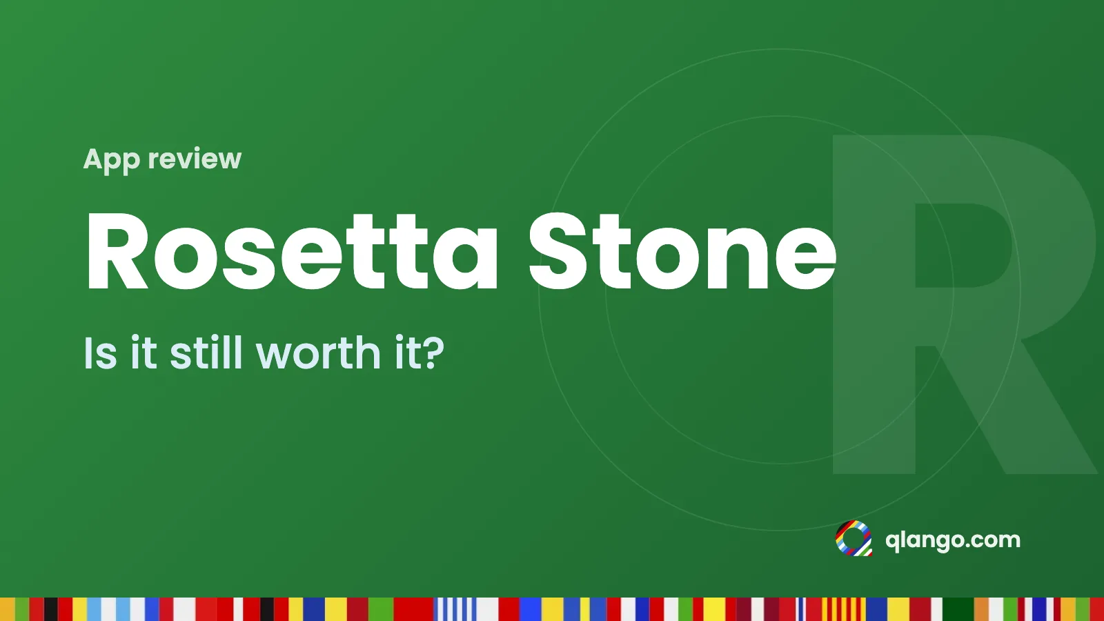 Rosetta Stone: Is it still worth it