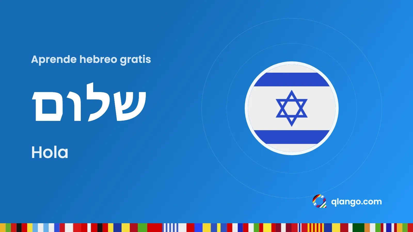 Aprender hebreo gratis: שלום (shalom) significa «hola»