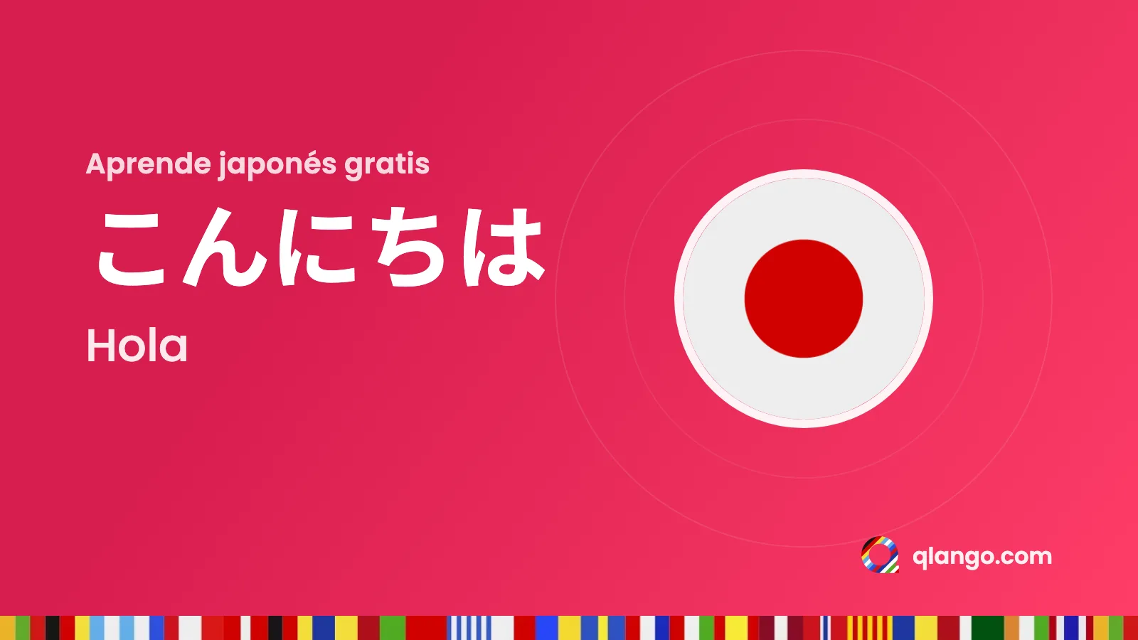 Aprender japonés gratis: こんにちは (konnichiwa) significa «hola»