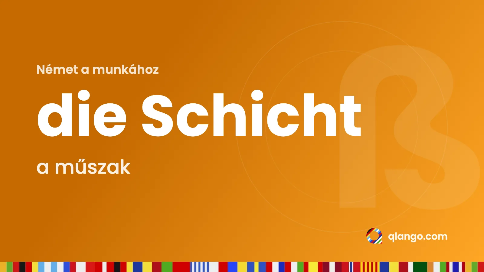 Német szavak munkához: „die Schicht” jelentése: a műszak