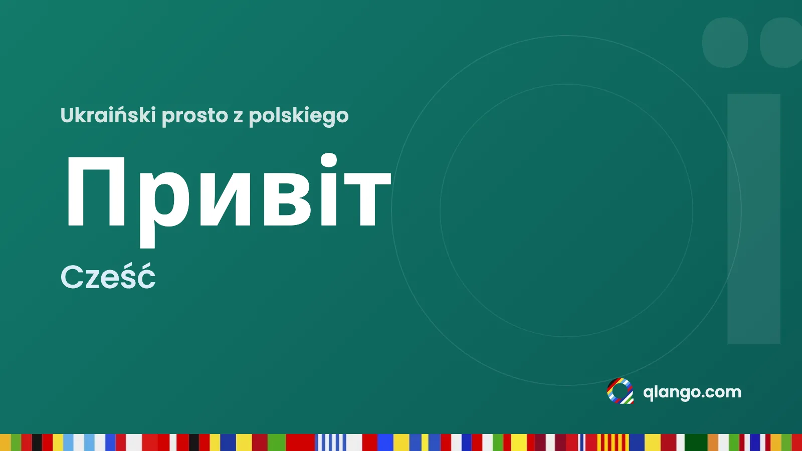 Ukraiński prosto z polskiego: Привіт znaczy „Cześć”