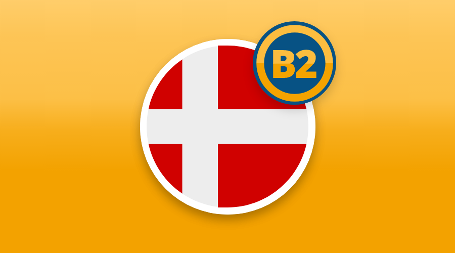 DANISH B2 LEVEL NOW AVAILABLE