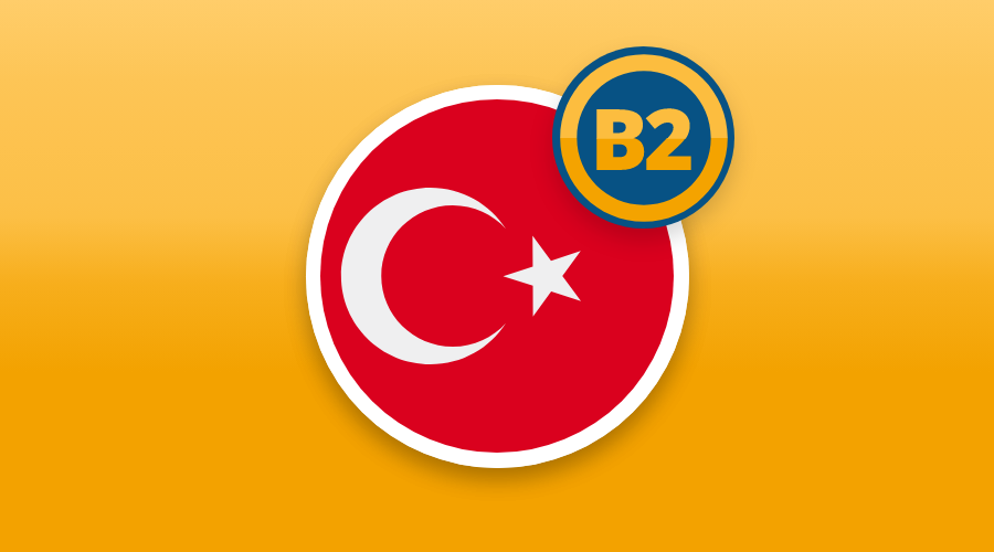 TURKISH B2 LEVEL NOW AVAILABLE