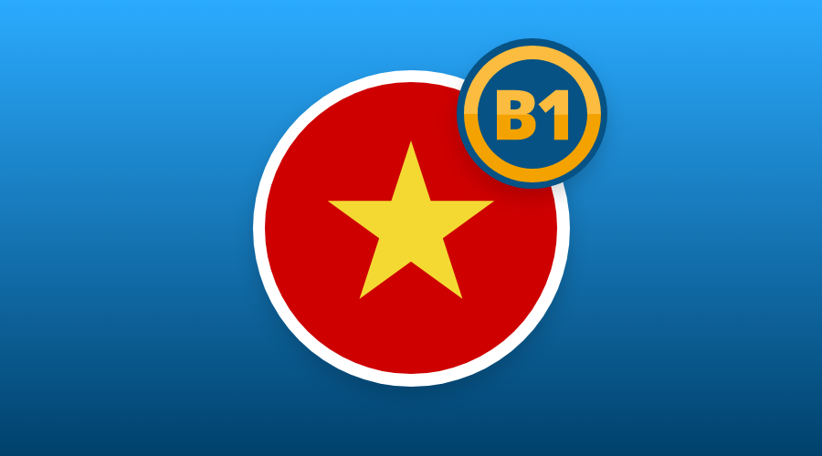 VIETNAMESE B1 LEVEL NOW AVAILABLE